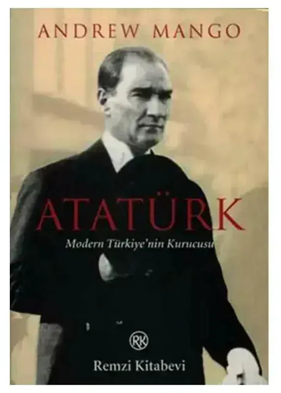 Atatürk: Modern Türkiye
in Kurucusu