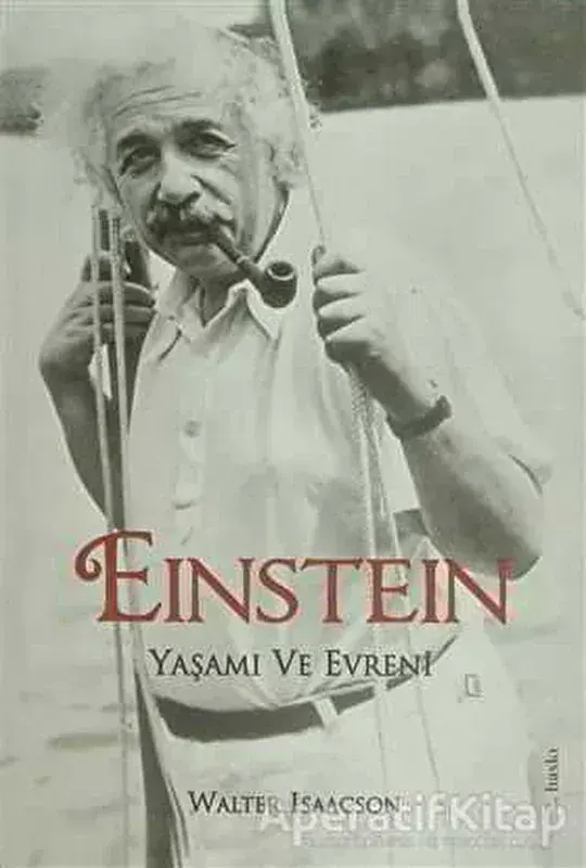 Einstein: Hayatı ve Evreni