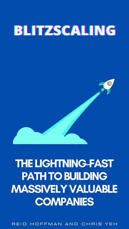 Blitzscaling, Reid Hoffman & Chris Yeh