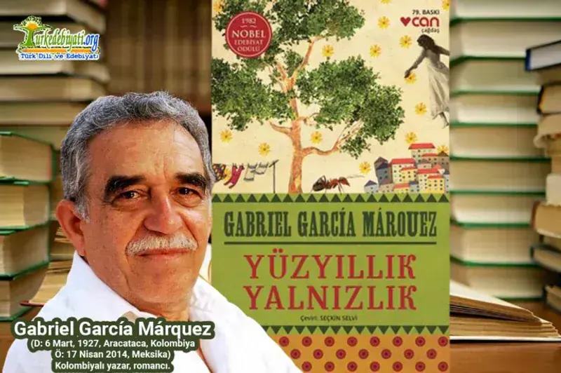 Yüzyıllık Yalnızlık, Gabriel García Márquez